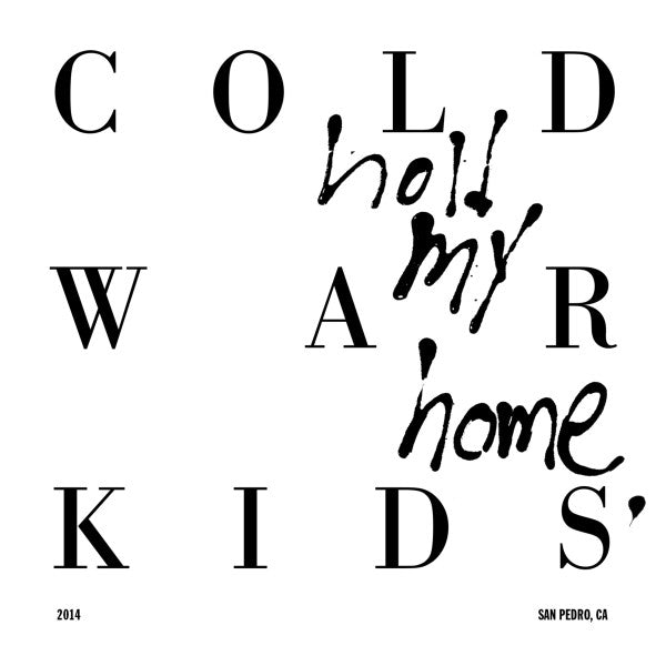 Cold War Kids – Hold My Home 🇺🇸