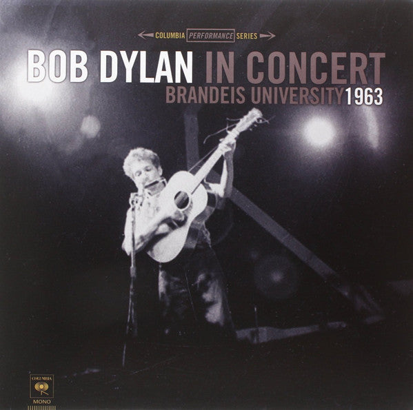 Bob Dylan – In Concert: Brandeis University 1963 (180G) 🇺🇸