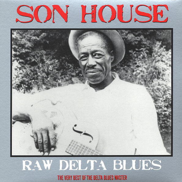Son House – Raw Delta Blues 🇺🇸