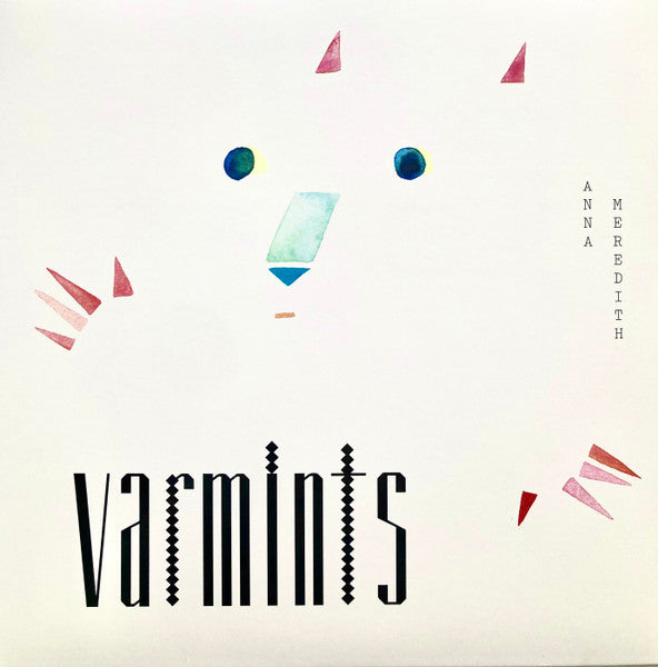 Anna Meredith – Varmints 🇺🇸