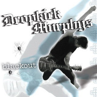 Dropkick Murphys – Blackout 🇺🇸