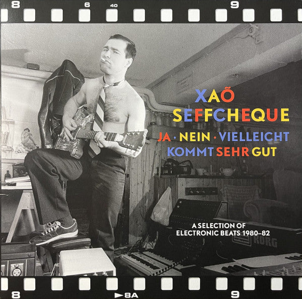 Xao Seffcheque – Ja - Nein - Vielleicht Kommt Sehr Gut: Selection of Electronic Beats 1980-82 (LP/CD) 🇺🇸