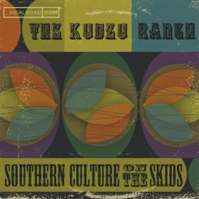 Southern Culture on the Skids – Kudzu Ranch 🇺🇸