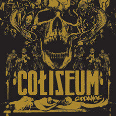 Coliseum – Goddamage 🇺🇸