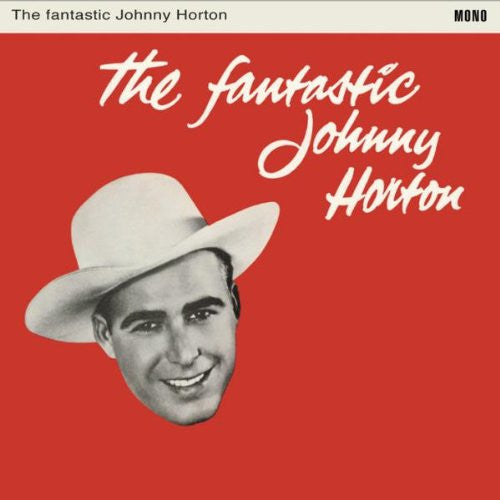 Johnny Horton – Fantastic Johnny Horton 🇺🇸