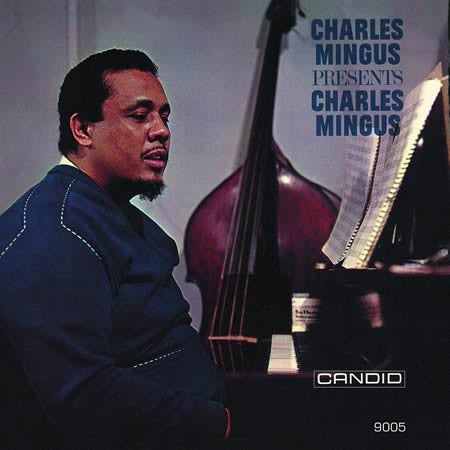 Charles Mingus – Charles Mingus Presents Charles Mingus 🇺🇸
