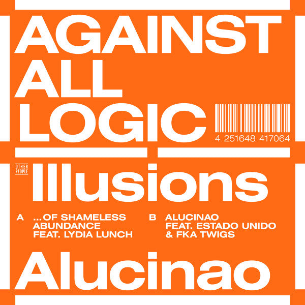 Against All Logic – Illusions of Shameless Abundance / Alucinao 🇺🇸