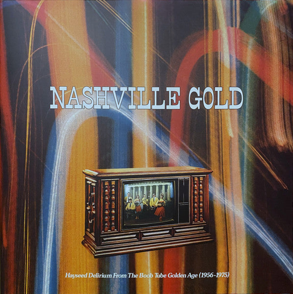 Various Artists – Nashville Gold Hayseed Delirium from the Boob Tube Golden Age (1956-75) (Random Gold or Black Vinyl) 🇺🇸