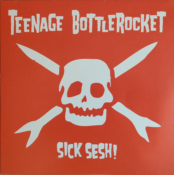 Teenage Bottlerocket – Sick Sesh! 🇺🇸