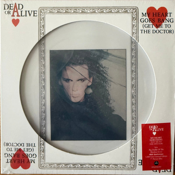 Dead or Alive – My Heart Goes Bang (Get Me to the Doctor) (Picture Disc) 🇺🇸