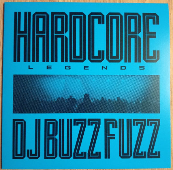 DJ Buzz Fuzz – Hardcore Legends (180G) 🇺🇸