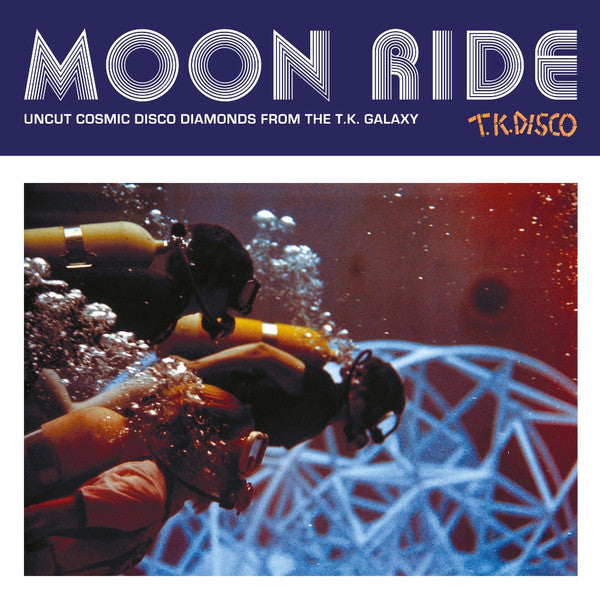 Various Artists – Moon Ride: Uncut Cosmic Disco Diamonds from the T.k. Galaxy (2LP) 🇺🇸