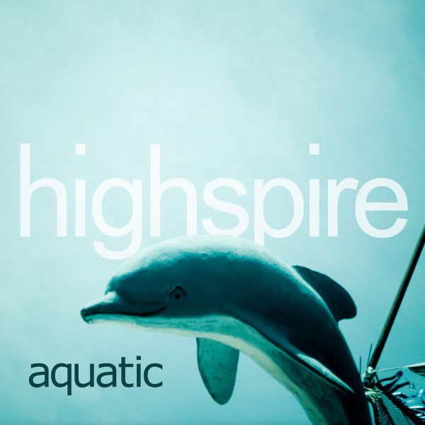 Highspire – Aquatic (2LP) 🇺🇸