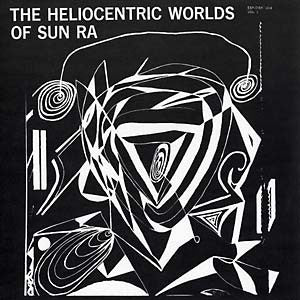 Sun Ra – Heliocentric Worlds of Sun Ra Vol.1 🇺🇸