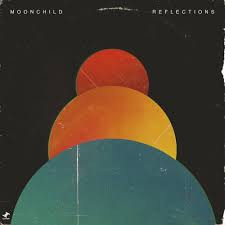 Moonchild – Reflections EP 🇺🇸
