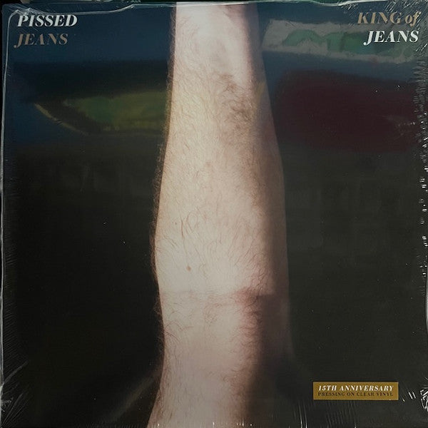 Pissed Jeans – King of Jeans (Clear Vinyl) 🇺🇸