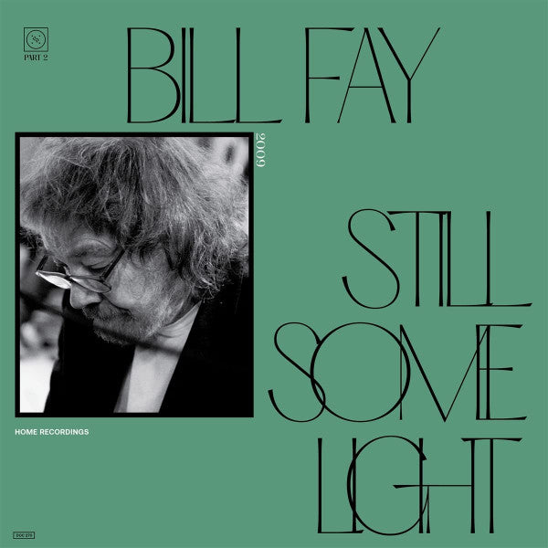 Bill Fay – Still Some Light: Part 2 (2LP) 🇺🇸