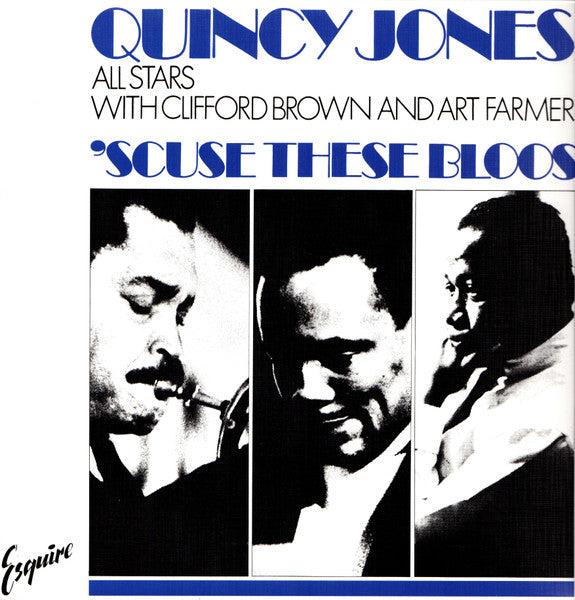 Quincy All Stars with Clifford Brown & Art Farmer Jones – Scuse These Bloos (Blue Vinyl/180G) 🇺🇸