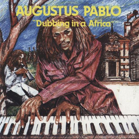 Augustus Pablo – Dubbing in a Africa 🇺🇸