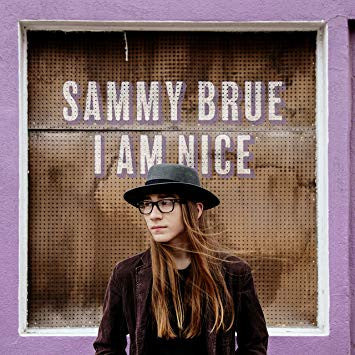Sammy Brue – I Am Nice (DL Code) 🇺🇸