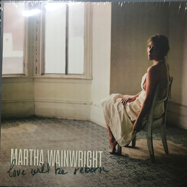 Martha Wainwright – Love Will Be Reborn 🇺🇸
