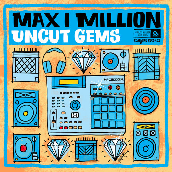 Max I Million – Uncut Gems (Blue W/ White Splatter Vinyl) 🇺🇸