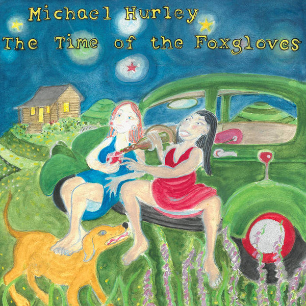 Michael Hurley – Time of the Foxgloves 🇺🇸