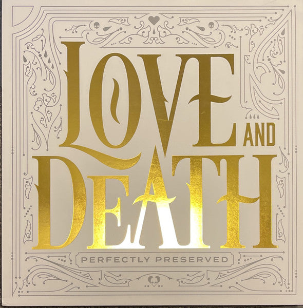 Love & Death – Perfectly Preserved 🇺🇸