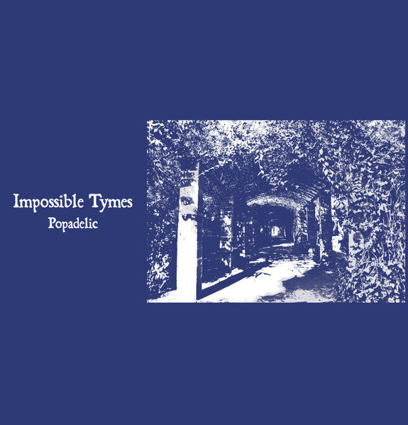 Impossible Tymes – Popadelic 🇺🇸