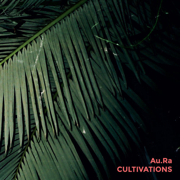Au.ra – Cultivations 🇺🇸