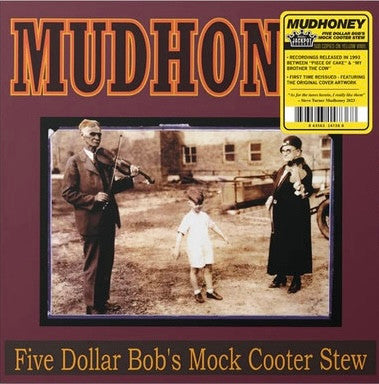 Mudhoney – Five Dollar Bob's Mock Cooter Stew (Yellow Vinyl) (Ams Exclusive) 🇺🇸
