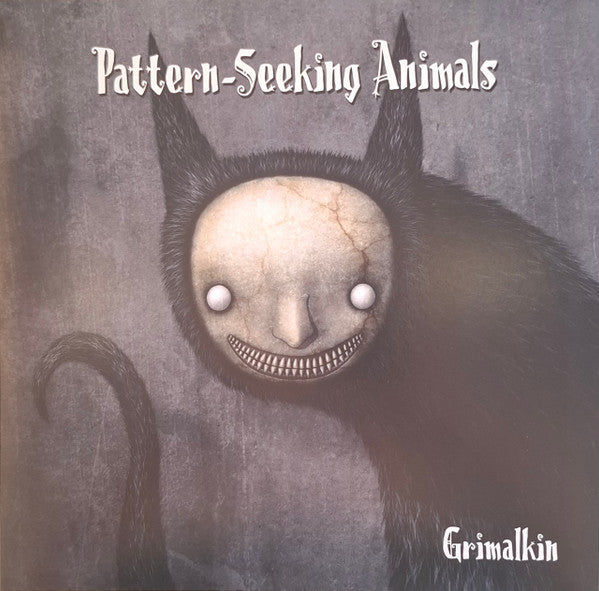 Pattern-seeking Animals – Grimalkin 🇺🇸