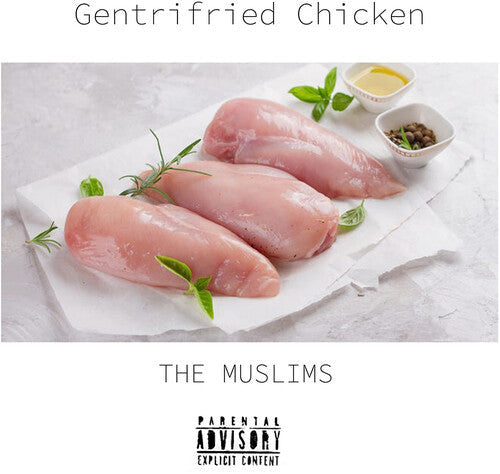 Muslims – Gentrifried Chicken (I) 🇺🇸
