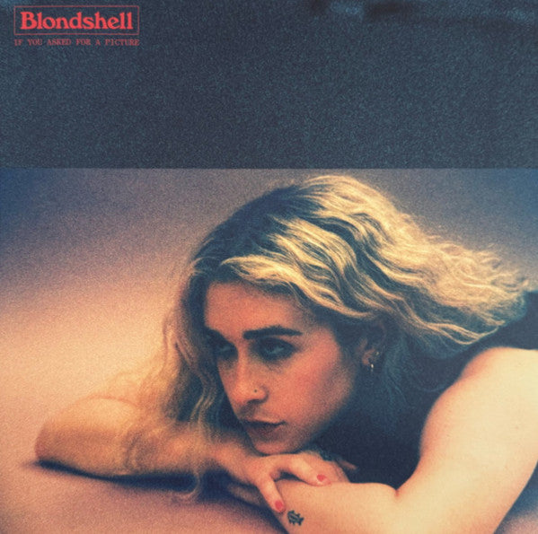 Blondshell – If You Asked for a Picture (X) (Model Rocket Red Vinyl) (I) 🇺🇸