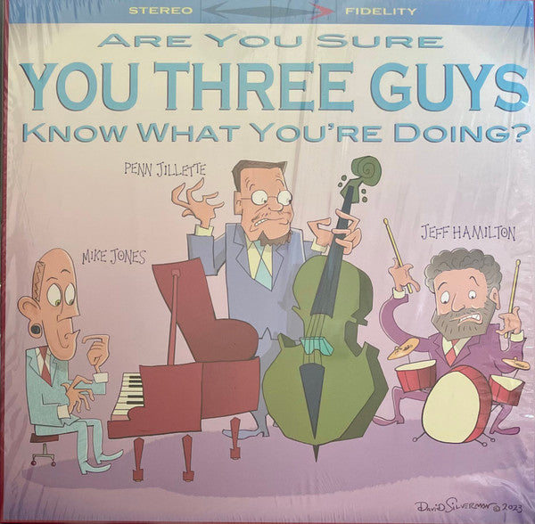 Mike & Penn Jillette & Jeff Hamilton Jones – Are You Sure You Three Guys Know What You're Doing? 🇺🇸