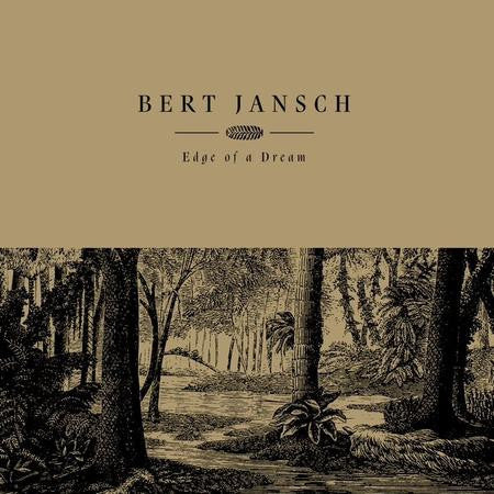 Bert Jansch – Edge of a Dream 🇺🇸