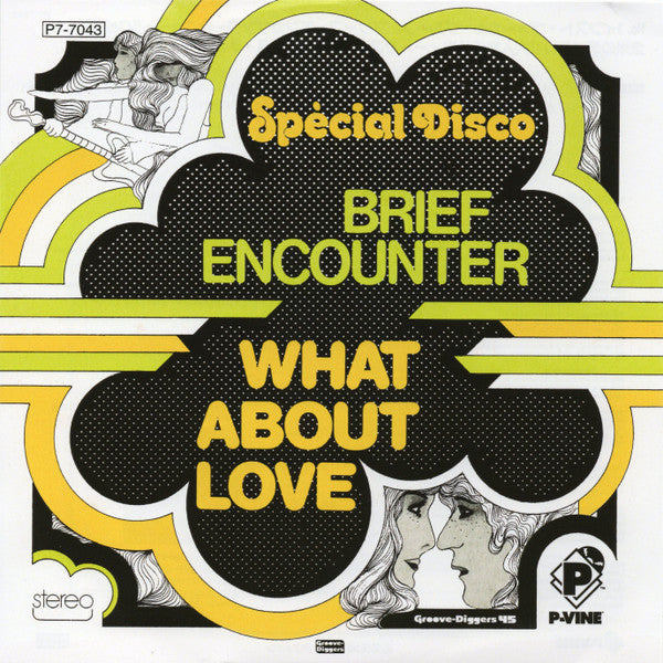 Brief Encounter – What About Love B/W Get Right Down (And Do It) 🇺🇸
