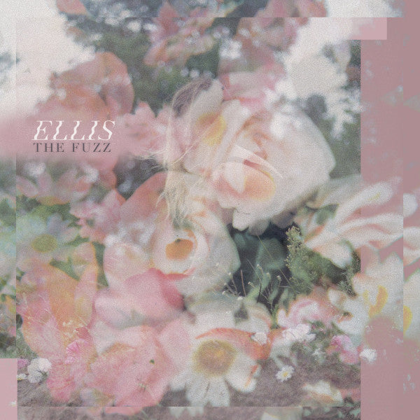 Ellis – Fuzz Ep 🇺🇸