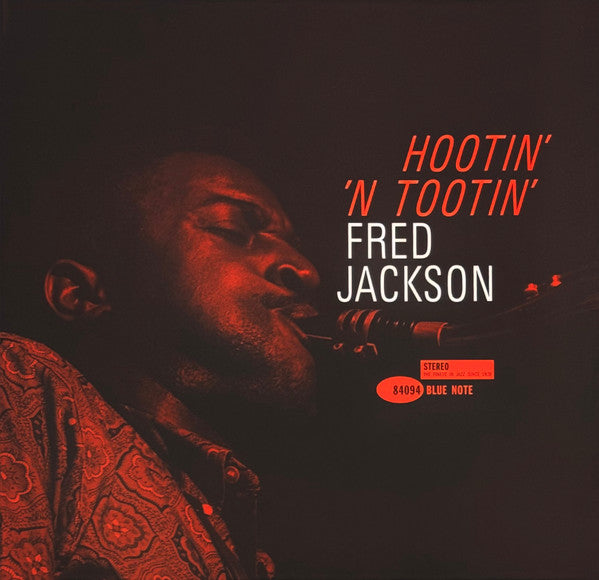 Fred Jackson – Hootin N Tootin (Blue Note Tone Poet Edition) (180G) 🇺🇸