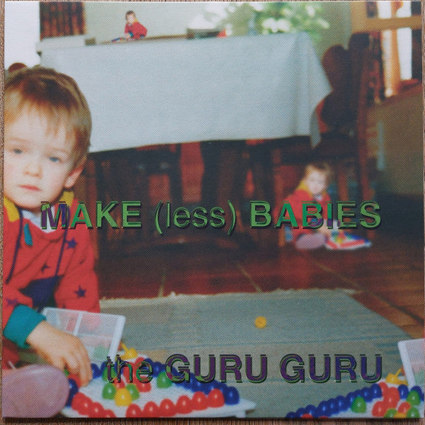 Guru Guru – Make (Less) Babies 🇺🇸