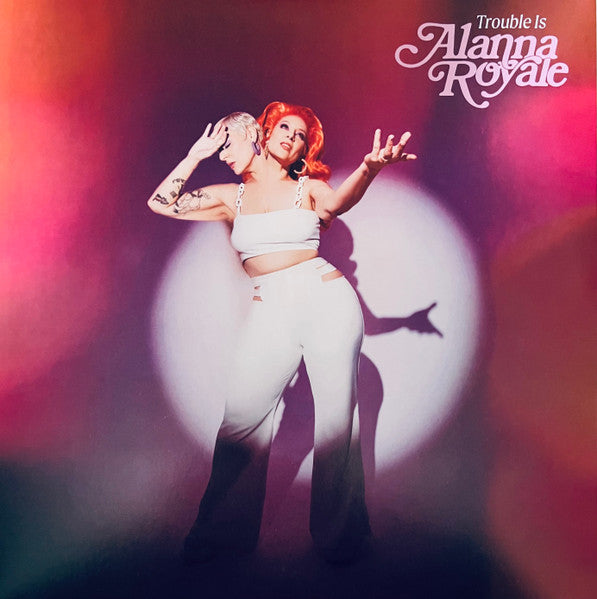 Alanna Royale – Trouble is (White Vinyl) 🇺🇸