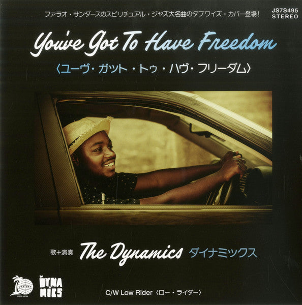 Dynamics – You've Got to Have Freedom/Low Rider 🇺🇸