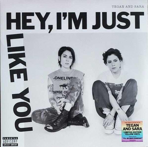 Tegan & Sara – Hey, I'm Just Like You (Opaque Canary Yellow Vinyl) (I) 🇺🇸