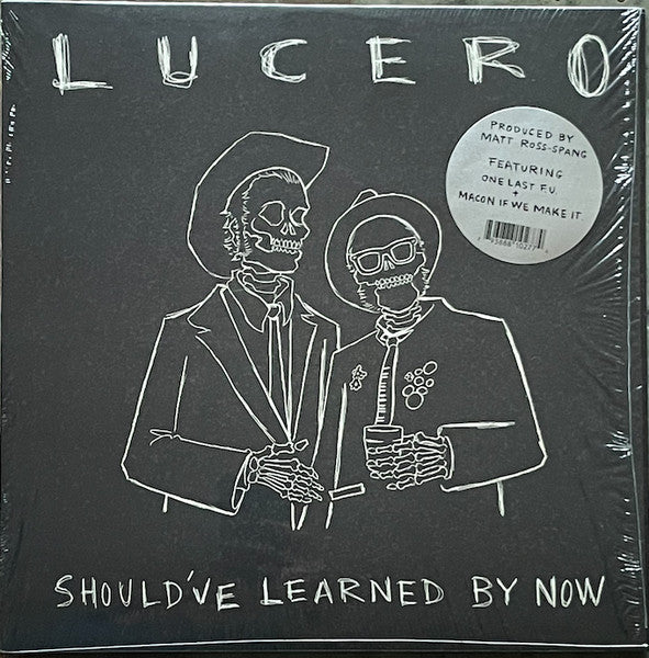 Lucero – Should’Ve Learned By Now 🇺🇸