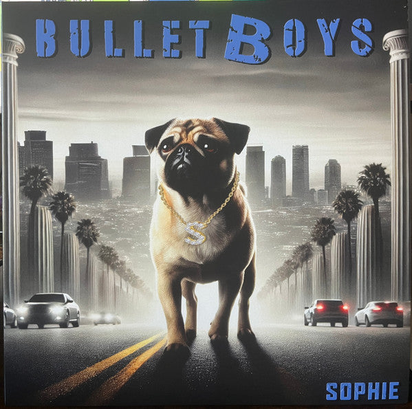 Bullet Boys – Sophie (Blue Vinyl) 🇺🇸