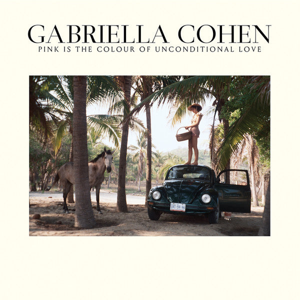 Gabriella Cohen – Pink is the Colour of Unconditional Love 🇺🇸