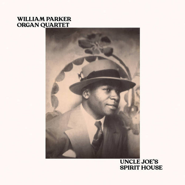 William Organ Quartet Parker – Uncle Joe's Spirit House 🇺🇸