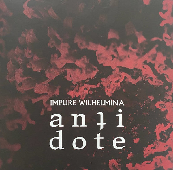 Impure Wilhelmina – Antidote 🇺🇸