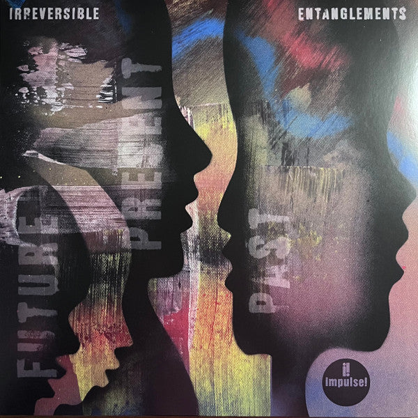 Irreversible Entanglements – Future Present Past 🇺🇸