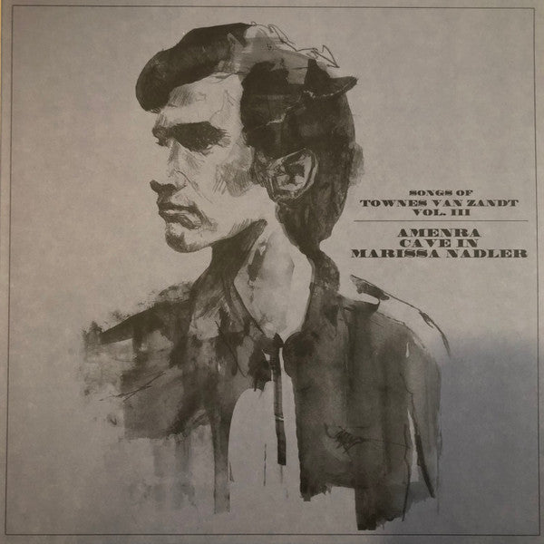 Amenra; Cave In; Marissa Nadler – Songs Of Townes Van Zandt Vol. Iii 🇺🇸